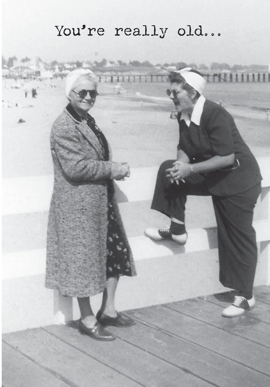 Birthday Card- Really Old