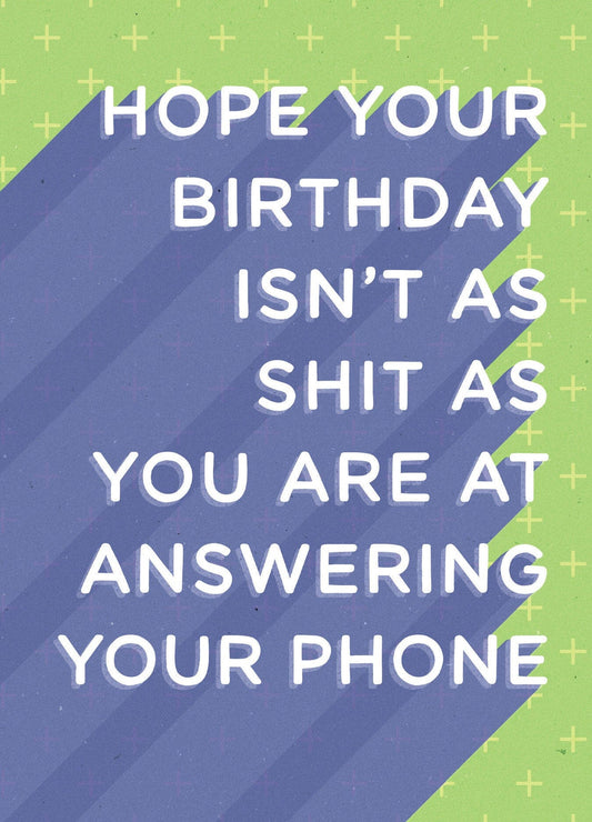 Birthday Card - Answering Your Phone
