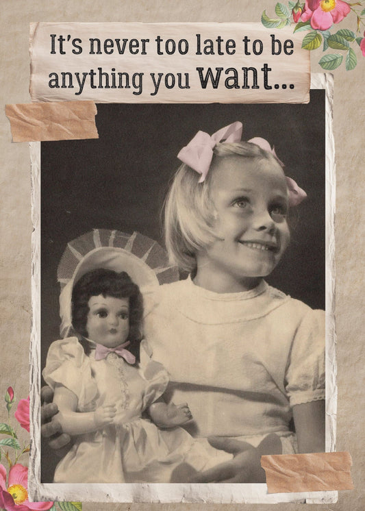 Birthday Card - Never Too Late