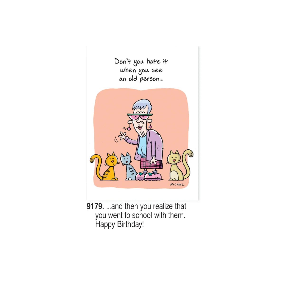 Don't You Hate It Birthday Card