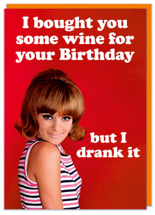 Wine for Your Birthday - Birthday Card