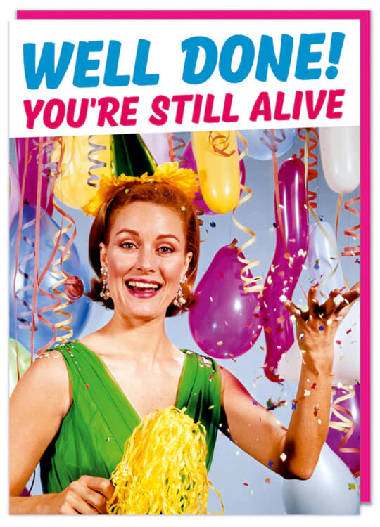Still Alive - Birthday Card