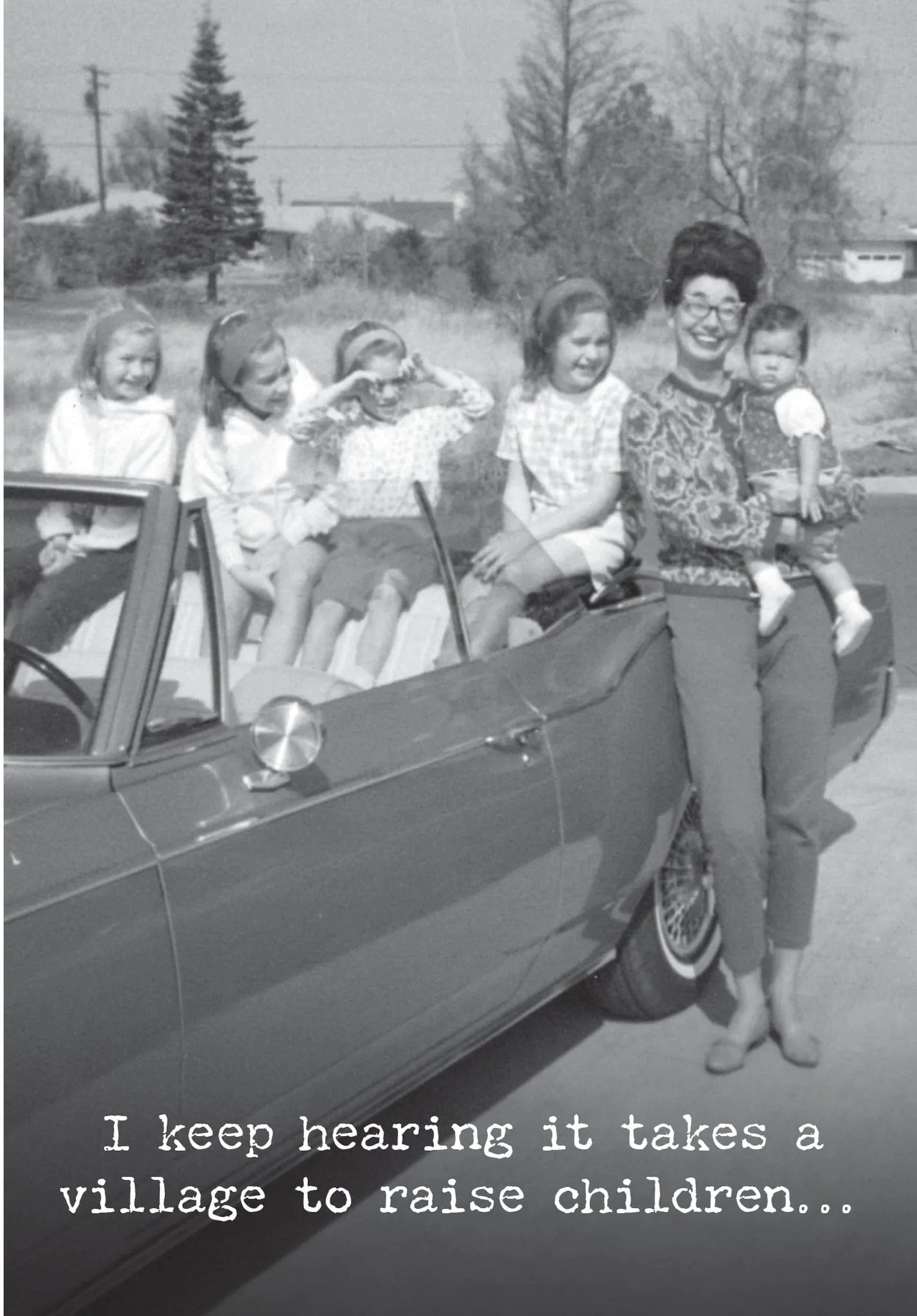 It takes a Village... Card