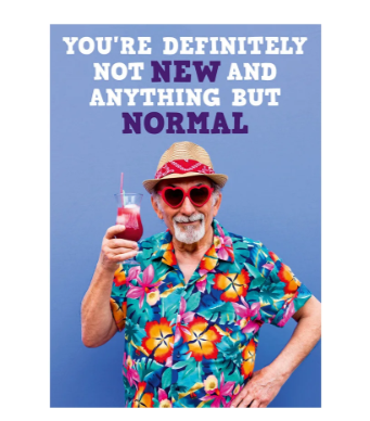 Not New or Normal Birthday Card