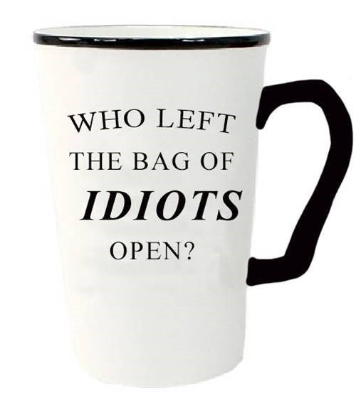 Funny Mug - Bag of Idiots 12oz