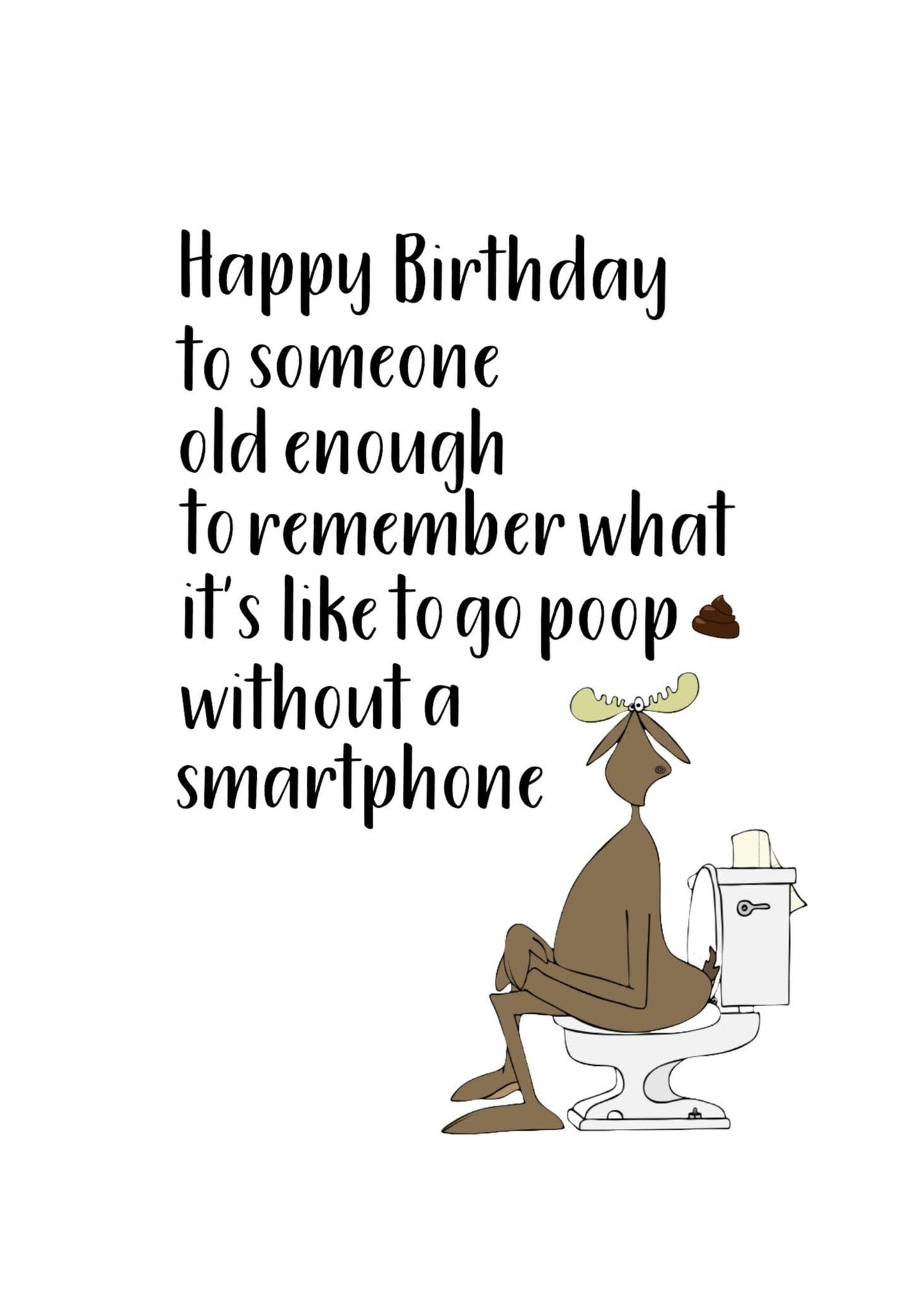 Birthday Card - Poop without a Smartphone