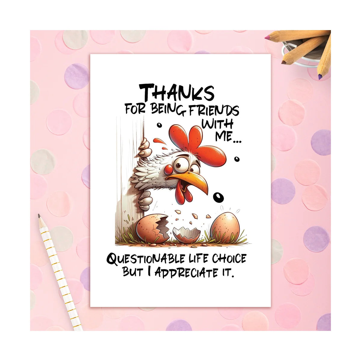 Friendship Card - Being My Friend