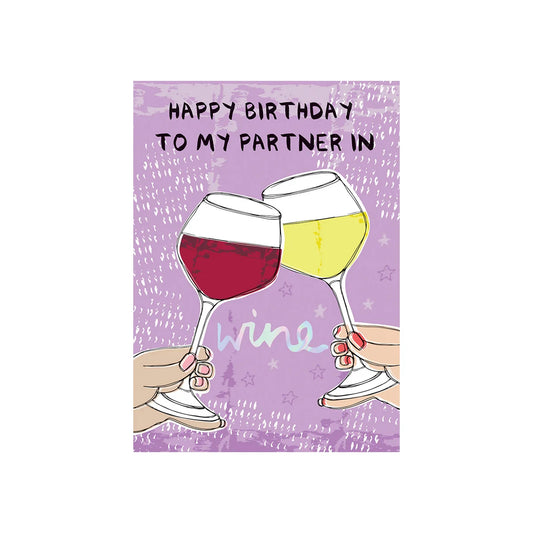 Partner in Wine Birthday Card