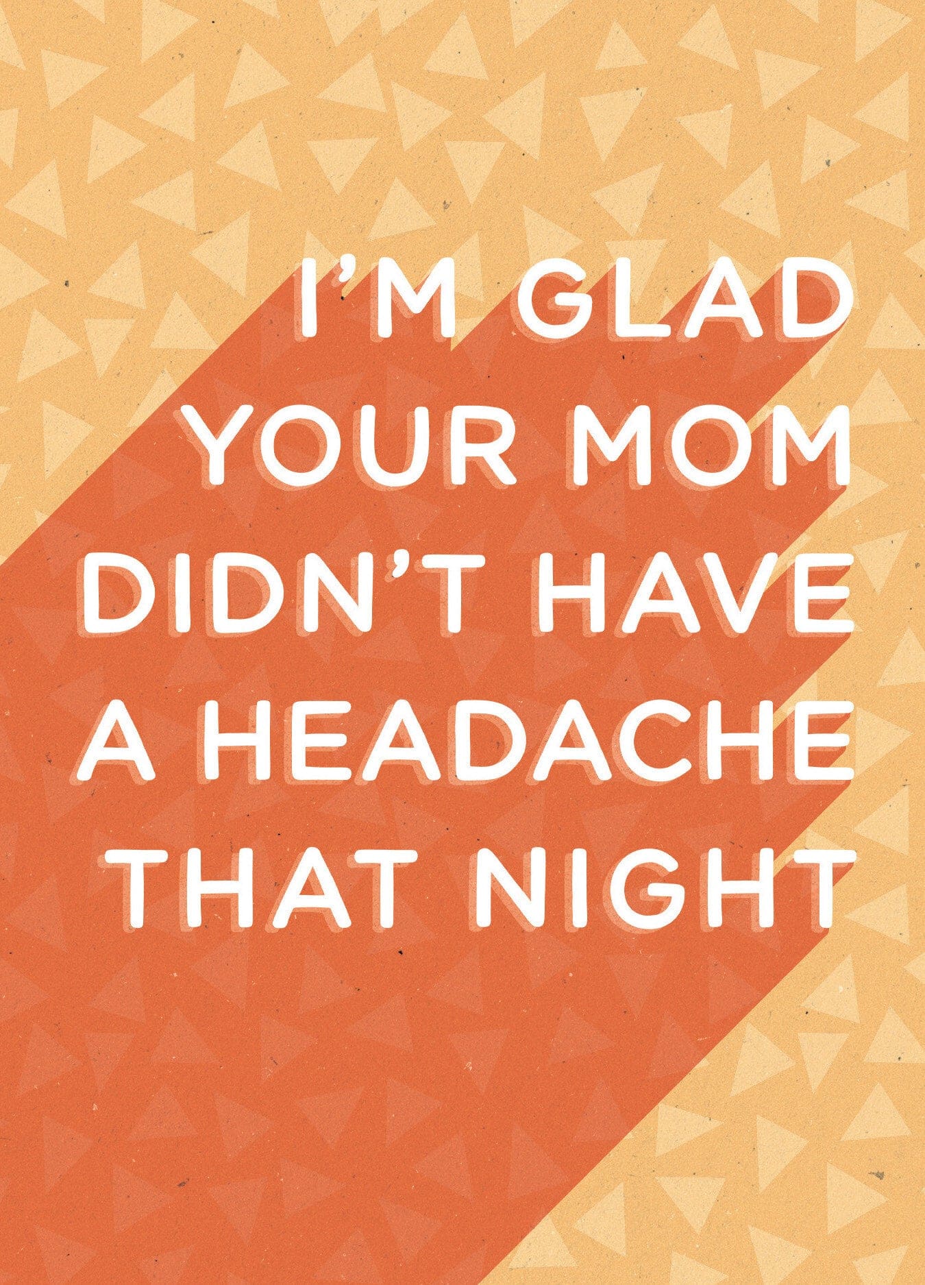 Birthday Card - Mom Headache - Joshua & Company