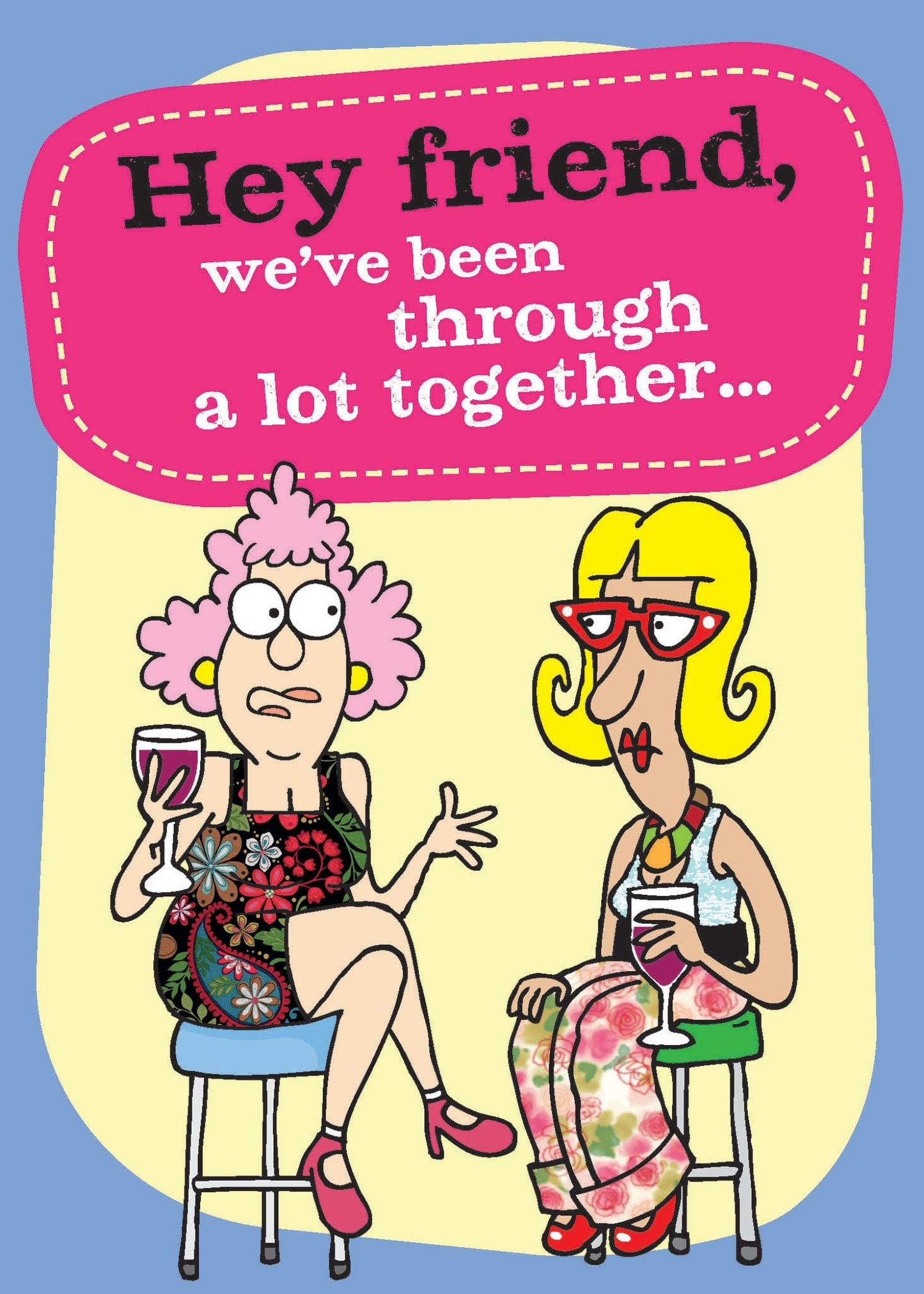 Friendship Card - Aunty Acid Hey Friend