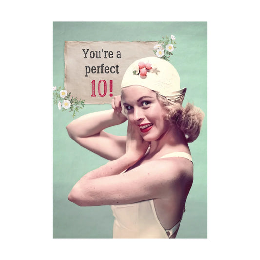 You're a Perfect 10! - Birthday Card