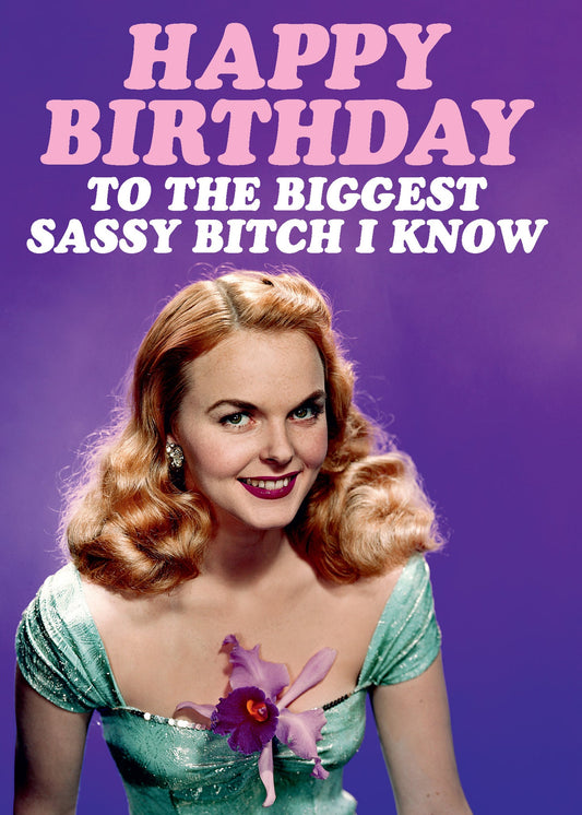 Sassy B*tch Birthday Card