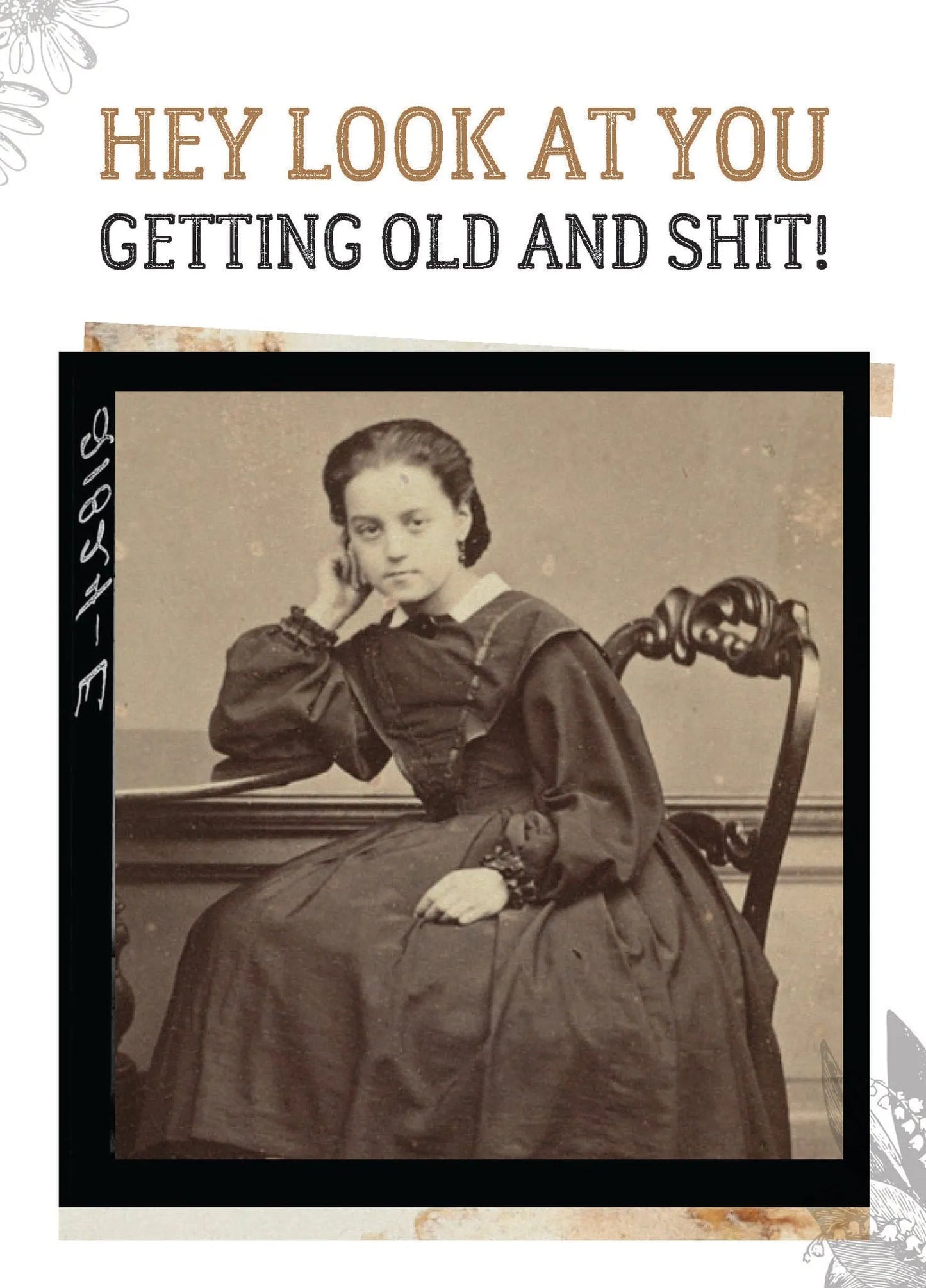 Birthday Card - Getting Old And Shit