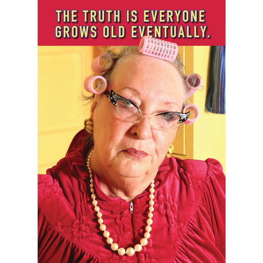 The Truth is...  70th Birthday Card