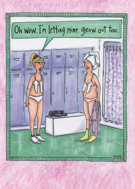 Birthday Card - I’m Letting Mine Grow Out