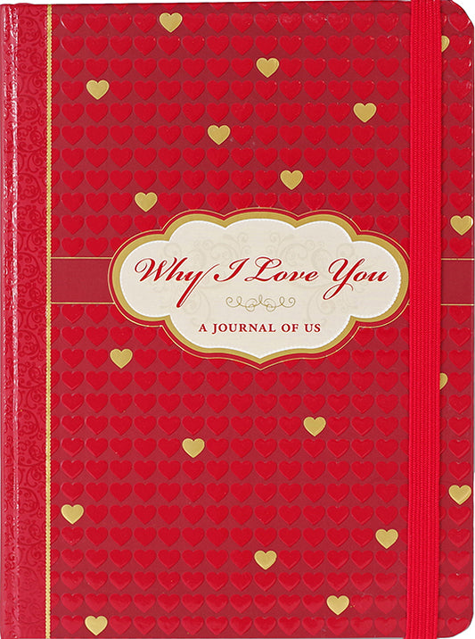 Why I Love You: A Journal of Us - Joshua & Company
