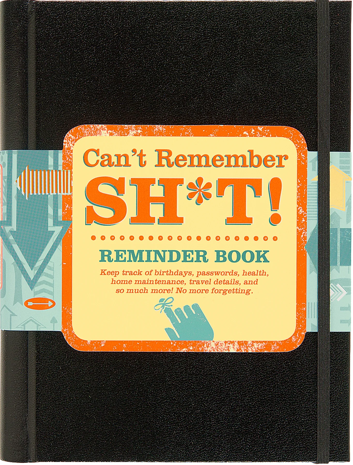 Can't Remember Sh*t Journal