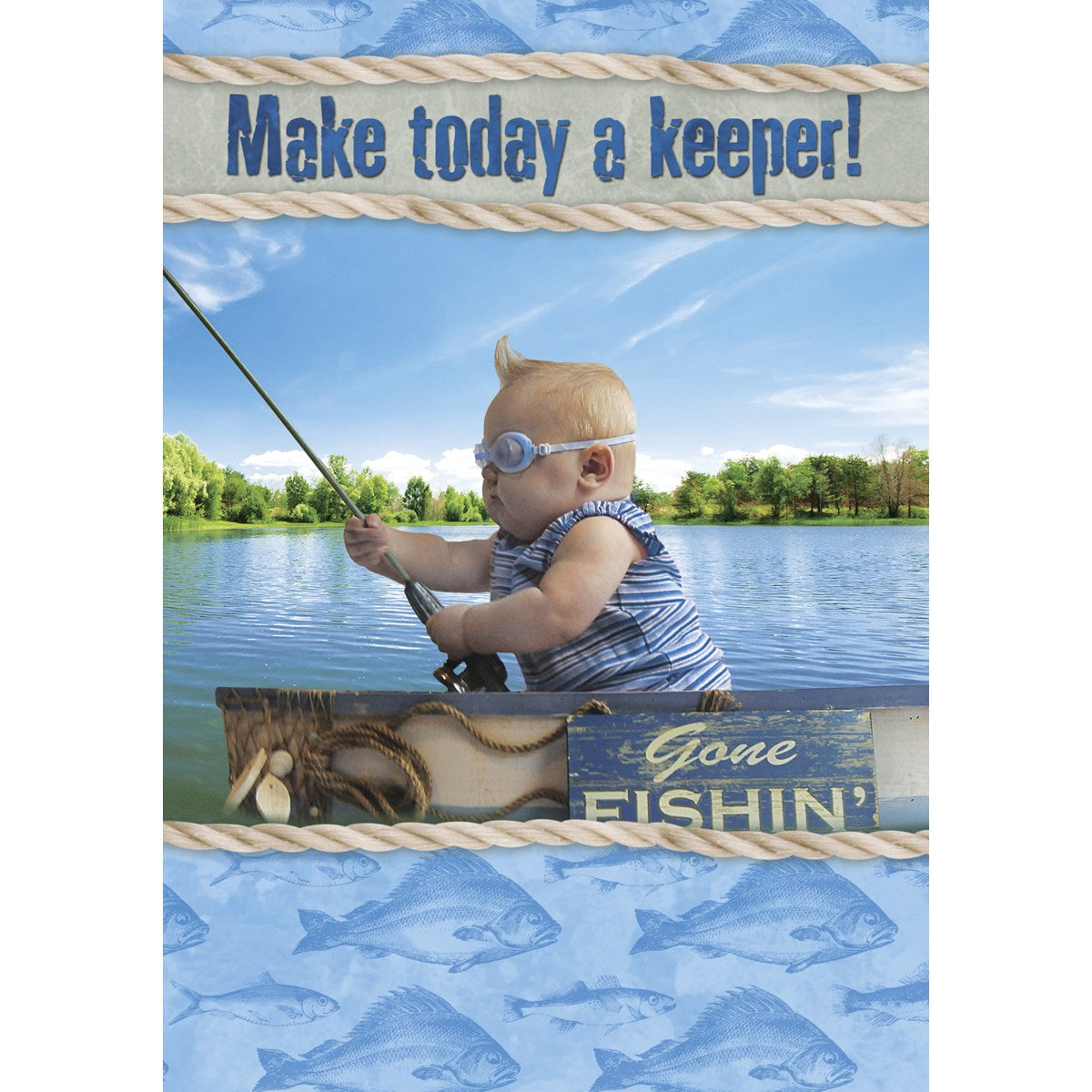 Make Today a Keeper Birthday Card