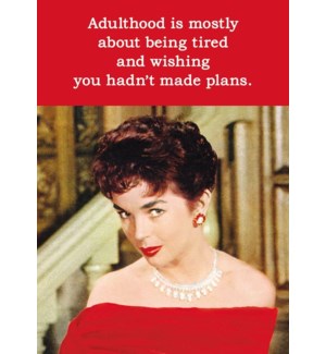 Adulthood is about being tired-Birthday Card
